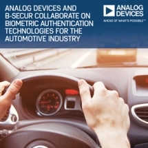 Analog Devices and B-Secur Collaborate on Biometric Authentication Technologies for the Automotive Industry